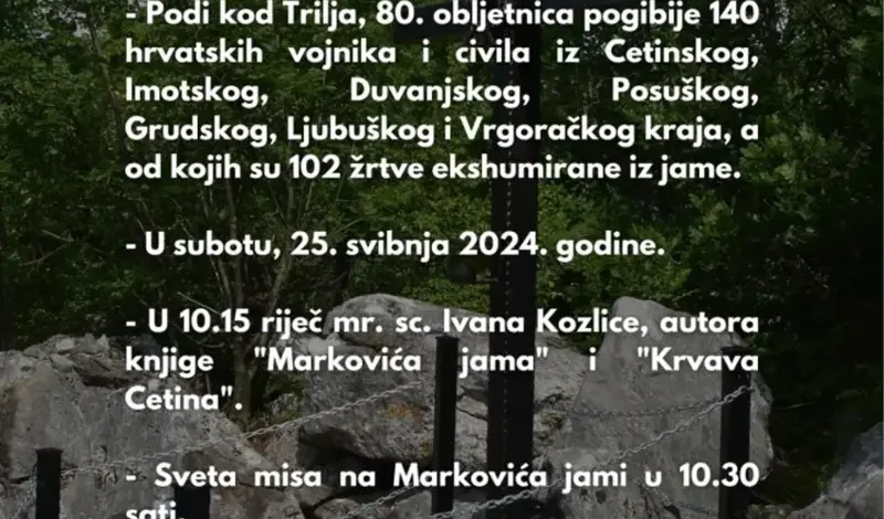 Markovića jama – 80. obljetnica pogibije 140 hrvatskih vojnika i civila