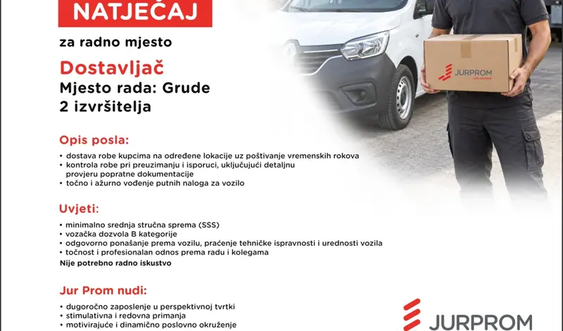 Jurprom traži nove kolege u Grudama, potreban im je DOSTAVLJAČ