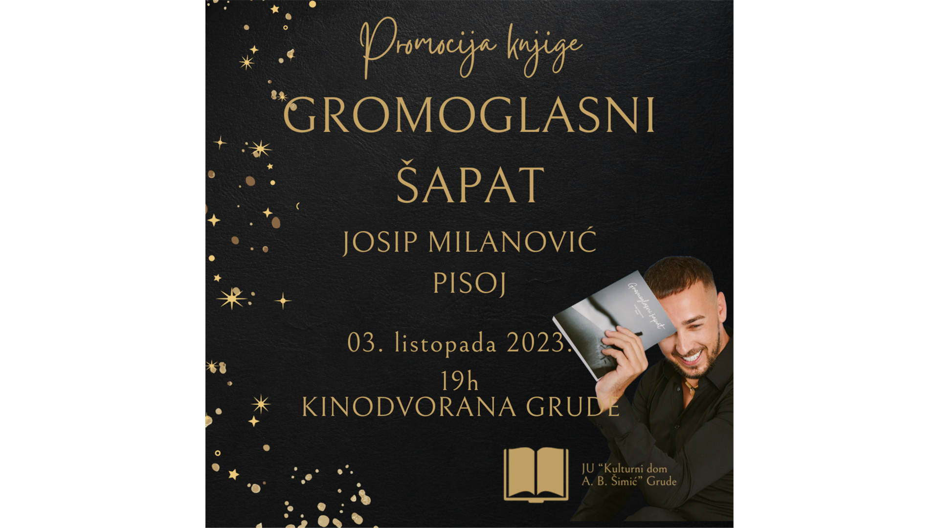 Josip Milanović Pisoj u Kinu Grude predstavlja Gromoglasni šapat