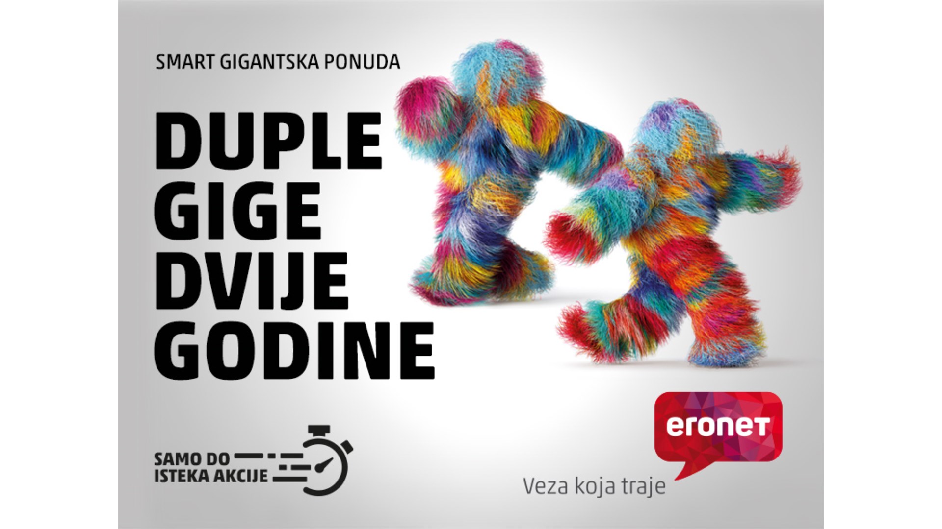 Zbog iznimnog interesa, Eronet produžio akciju Duple gige dvije godine!